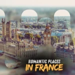 romantic places in France