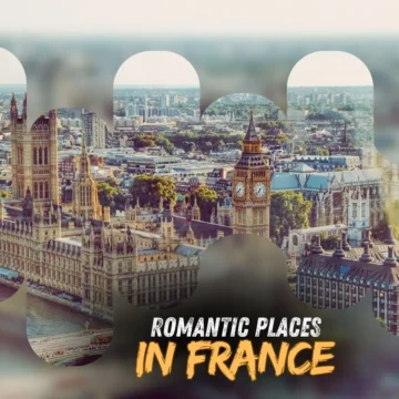 romantic places in France
