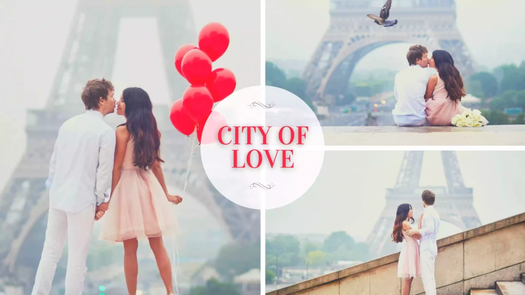 Why is Paris the City of Love