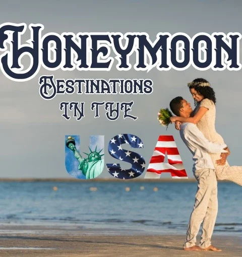 best honeymoon destinations in the us