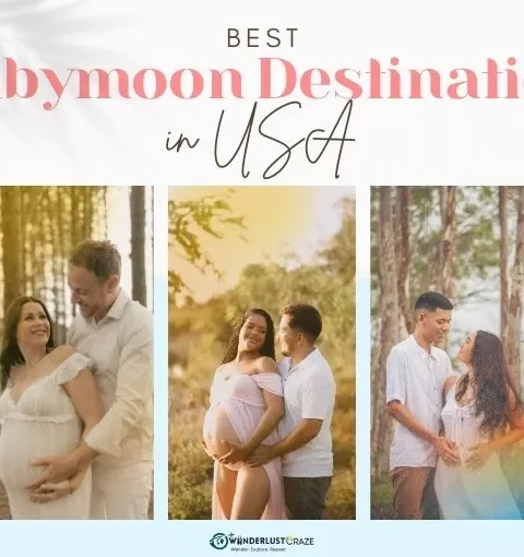 Best Babymoon Destinations USA