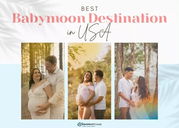 Best Babymoon Destinations USA